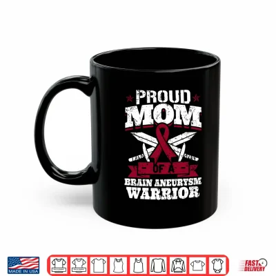 Mug Proud Mom of A Brain Aneurysm Warrior Awareness Ribbon Performance Shirt