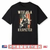 Wtf Is A Kilometer Funny Patriotic 4Th Of July Shirt