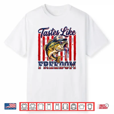 Tastes Like Freedom 4Th Of July American Bass Fishing Shirt