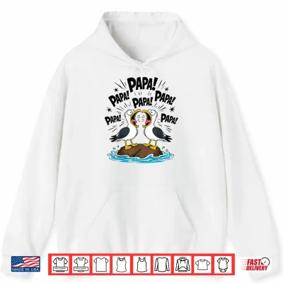 Hoodie Dad Seagull Funny Papa Seagulls Fathers Day Humor Shirt
