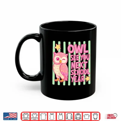 Mug Cute Owl See You Next School Year Striped Last Day of School Shirt