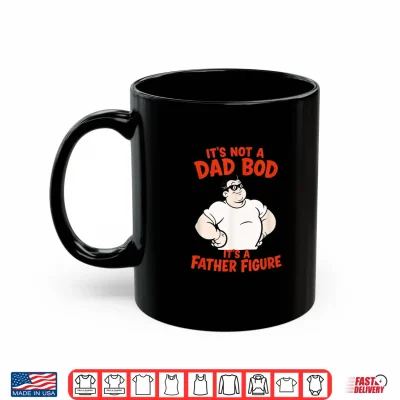 Mug Funny Fathers Day Dad BOD Father Figure Cartoon Mens Shirt