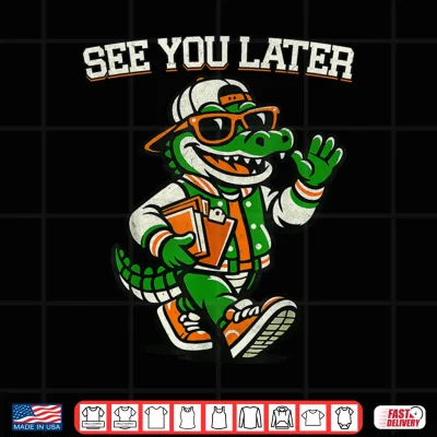 Design Funny Last Day of School See You Later Teacher Alligator Shirt