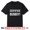 Mens Certified Busboy Funny Waiting Staff Waiter And Waitress Performance Shirt