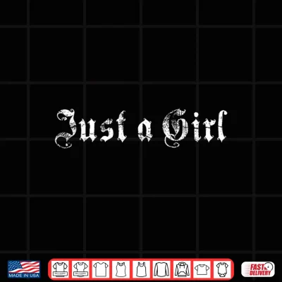 Design Just A Girl Gothic Blackletter Typography Shirt