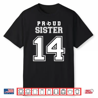 Number 14 Custom Proud Soccer Futbol Sister Personalized Performance Shirt