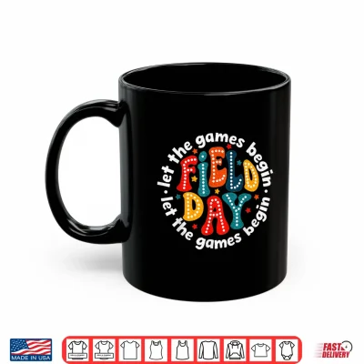 Mug Teacher Student Let The Games Begin Field Day Shirt