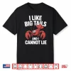 Mens I Like Big Tails And I Cannot Lie Crawfish Fun Performance Shirt