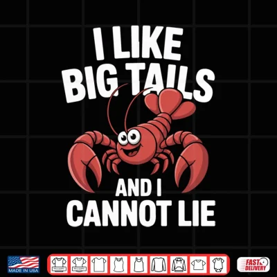 Design Mens I Like Big Tails and I Cannot Lie Crawfish Fun Performance Shirt