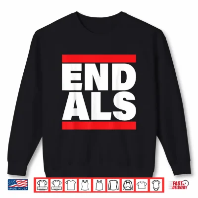 Sweatshirt End ALS Shirt
