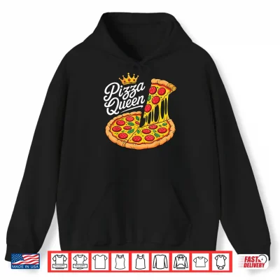 Pizza Queen Fun Girls Women Pizza Food Lovers Shirt 1 Hoodie Pizza Queen Fun Girls Women Pizza Food Lovers Shirt