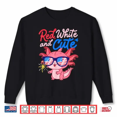 Sweatshirt Red White and Cute Axolotl Patriotic Fourth of July Shirt
