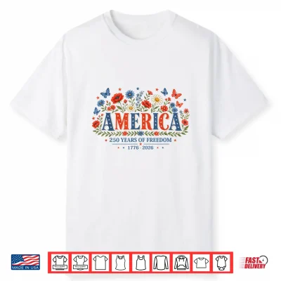 250 Years America Anniversary Flowers Usa 250Th Birthday Shirt
