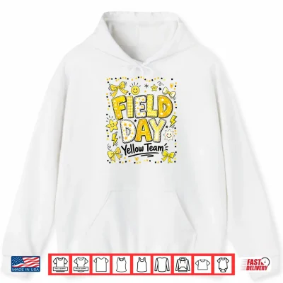 Hoodie Field Day Yellow Team Funny Teacher Field Day Games Shirt