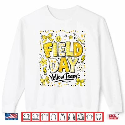 Sweatshirt Field Day Yellow Team Funny Teacher Field Day Games Shirt