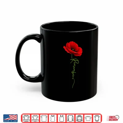 Mug Remember Poppy Flowers Memorial Day USA Flag Veteran Women Shirt