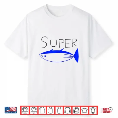 Super Tuna Funny Tuna Tee Shirt