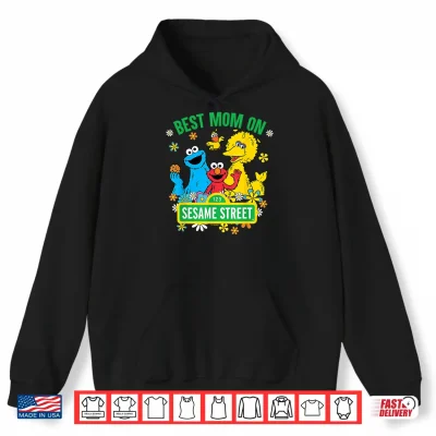 Hoodie Sesame Street Mothers Day Best Mom On Sesame Street Shirt