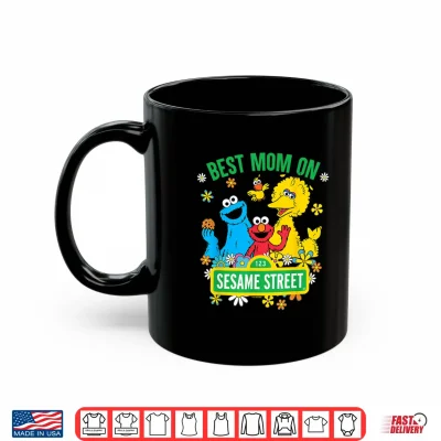 Mug Sesame Street Mothers Day Best Mom On Sesame Street Shirt