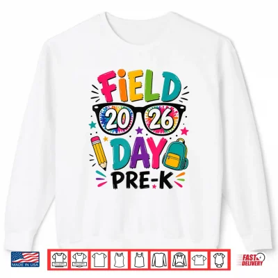 Sweatshirt Field Day Pre K Field Trip Fun Day Teacher Student Shirt