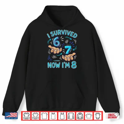 Hoodie I Survived 6 7 Now Im 8 8th Birthday Boys Shirt