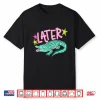 Later Gator After While Crocodile Shirt