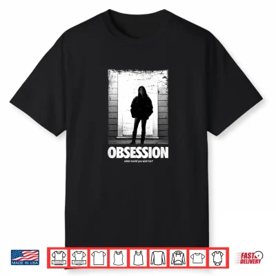 Obsession What Would You Wish For Shirt