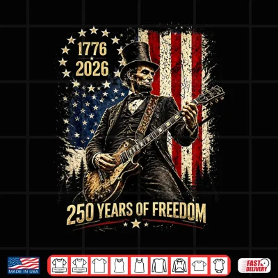 Design 250 Years 1776 2026 USA Flag Abe Lincoln Playing Guitar Shirt