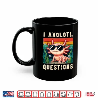 Mug I Axolotl Questions Adults Youth Kids Retro Axolotl Shirt