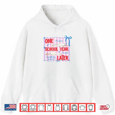 Hoodie Striped One School Year Later Funny Goose End of School Year Shirt