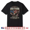 250 Years Faith Freedom Legacy Eagle 250Th Anniversary Usa Shirt