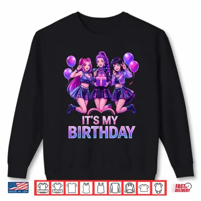 Sweatshirt K Pop Birthday Its My Birthday K Pop Korean Music Lovers Shirt