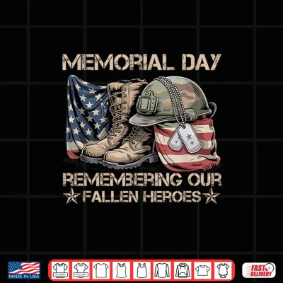 Design Memorial Day Remember Our Fallen Heroes Patriotic Shirt