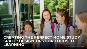 Creating the Perfect Home Study Space Design Tips for Focused Learning 1