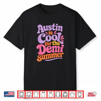 Cool For The Summer Austin Edition Shirt