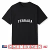 Ferrara Shirt