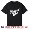 Focused Girl Design Shirt