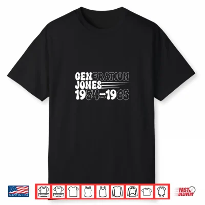 Generation Jones 1954 1965 Birth Years Not A Boomer Shirt