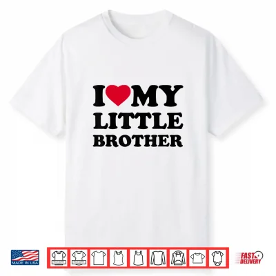 I Love My Little Brother Heart Funny Family Shirt