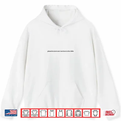 Hoodie Born in the 1900s Shirt