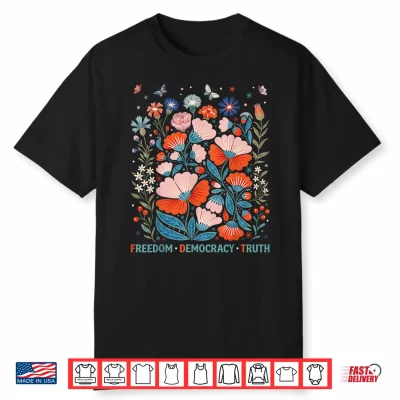 Subtle Freedom Democracy Truth Boho Floral 4Th Of July Women Shirt