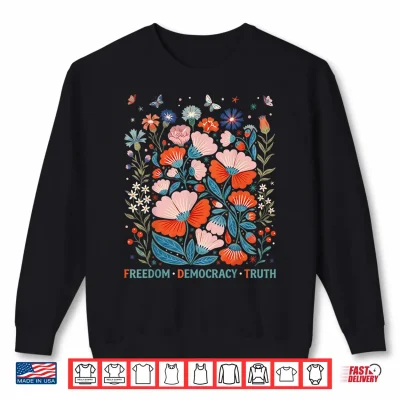 Sweatshirt Subtle Freedom Democracy Truth Boho Floral 4th of July Women Shirt