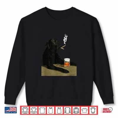 Sweatshirt Funny Black Lab Whiskey Cigar Vintage Dog Humor Shirt