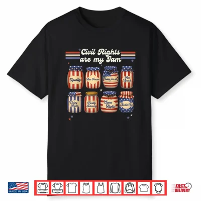 Retro Funny Civil Rights Are My Jam Sarcastic Independence Shirt