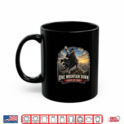 Mug One Mountain Down Graduation Gift Class of 2026 Shirt