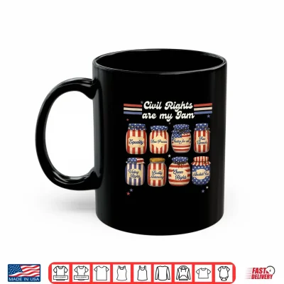 Mug Retro Funny Civil Rights are My Jam Sarcastic Independence Shirt