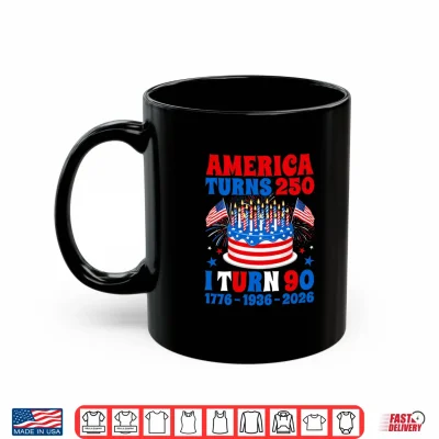 Mug America Turns 250 I Turn 90 250th Anniversary 90th Birthday Shirt