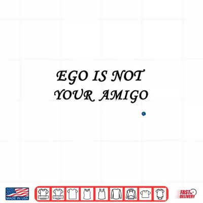 Design Ego is not Your Amigo LIBBLLC Shirt