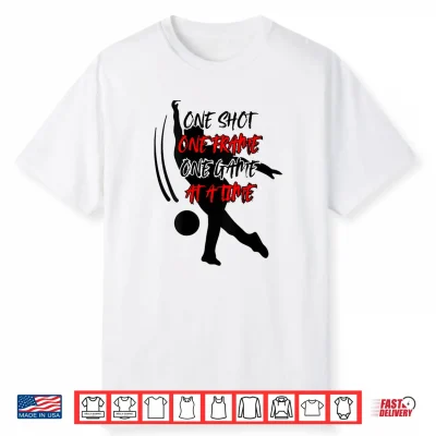 One At A Time V2 Shirt