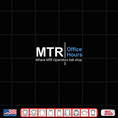 Design MTROH Logo Tagline MTR Office Hours Shirt